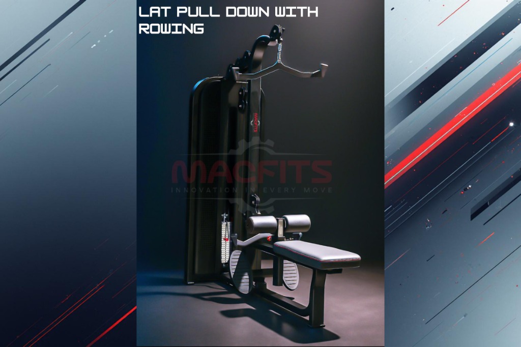 Lat Pull Down With Rowing